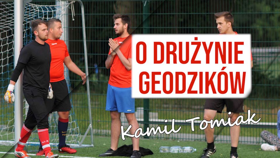 O drużynie Geodzik&oacute;w