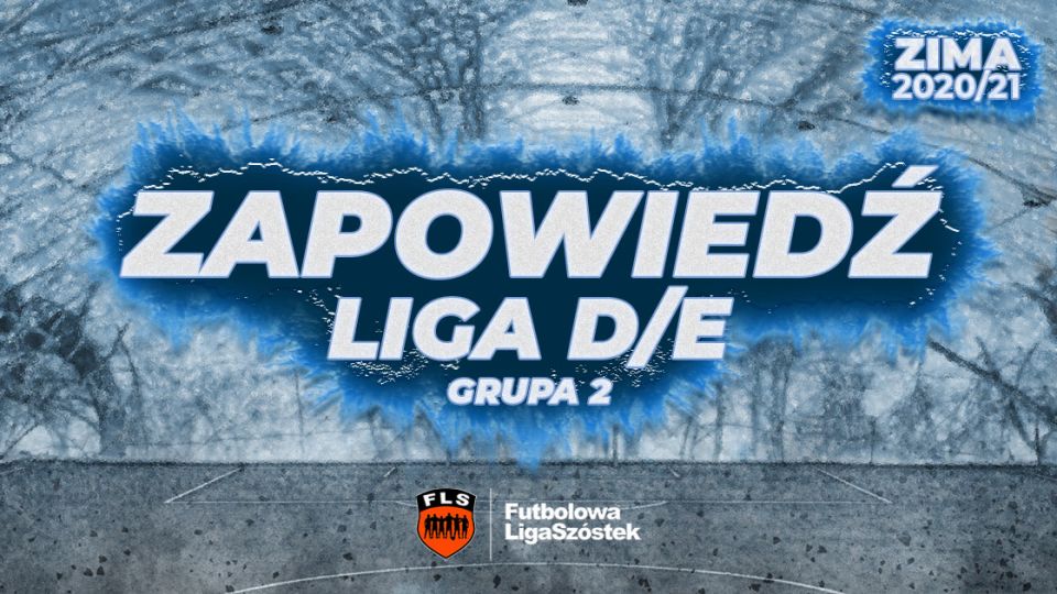 Zapowiedź sezonu Zima 2020/2021 w Grupie 1 Ligi D/E