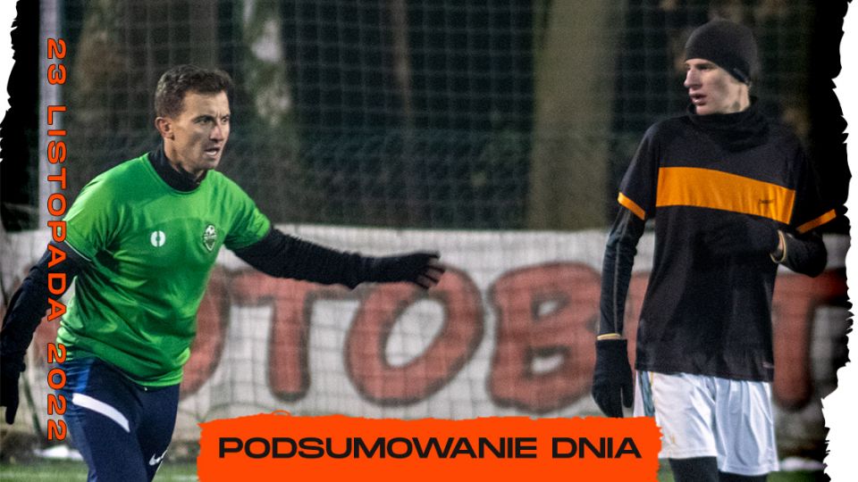 Podsumowanie dnia/galeria - 23 listopada
