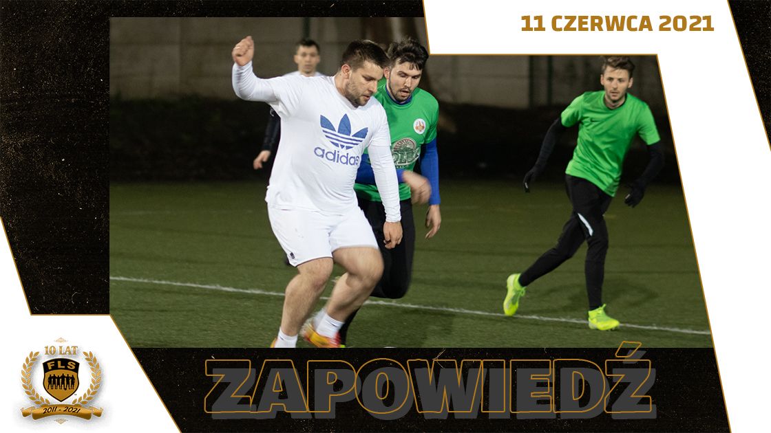 Dziś w FLS - 11.06.2021