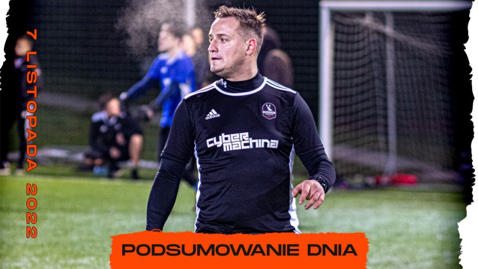 Podsumowanie dnia/galeria - 7 listopada